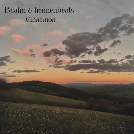 Cinnamon ft. hennenbeats | Boomplay Music