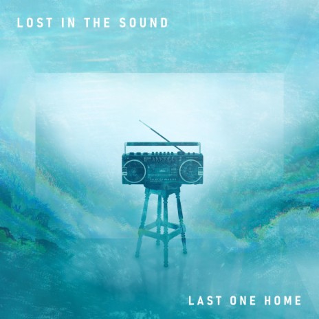 Lost In The Sound | Boomplay Music