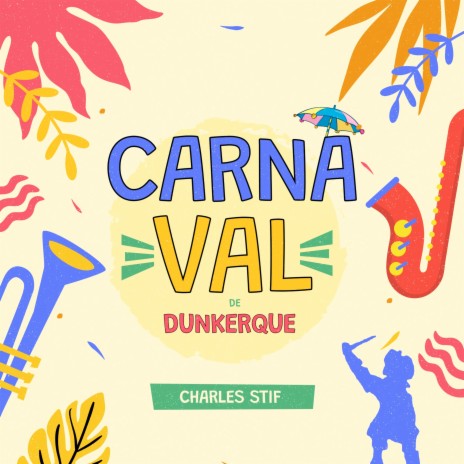 Carnaval de Dunkerque | Boomplay Music