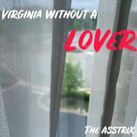 Virginia Without a Lover | Boomplay Music