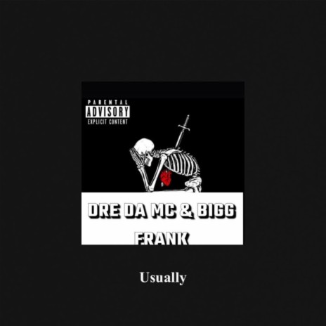 Usually ft. Bigg Frank | Boomplay Music