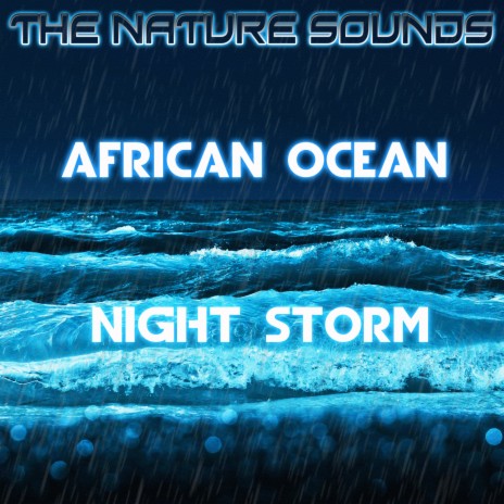 African Ocean Late Night Storm and Rain