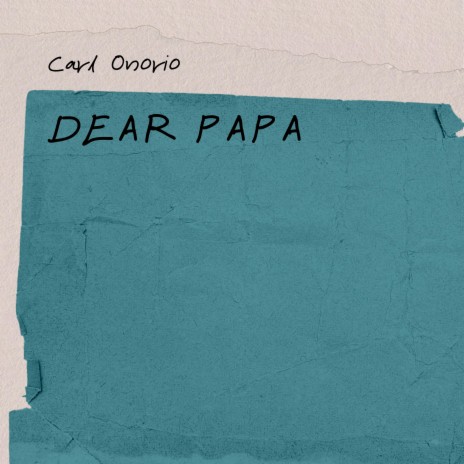 Dear Papa | Boomplay Music