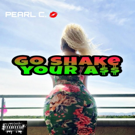 Go shake your a$$ | Boomplay Music