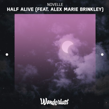 Half Alive ft. Alex Marie Brinkley | Boomplay Music