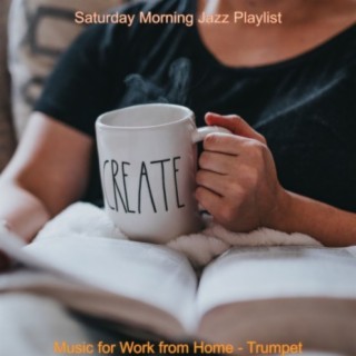 Music for Work from Home - Trumpet