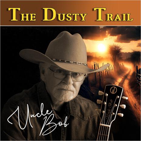 The Dusty Trail | Boomplay Music