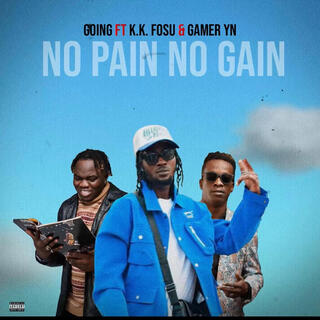 NO PAIN NO GAIN