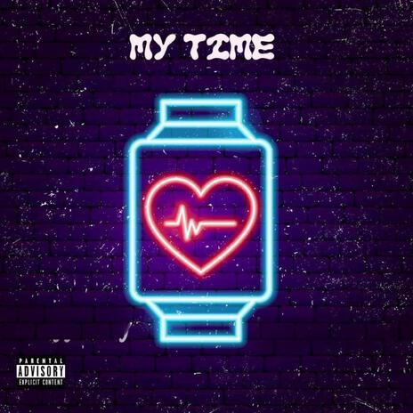 My Time | Boomplay Music