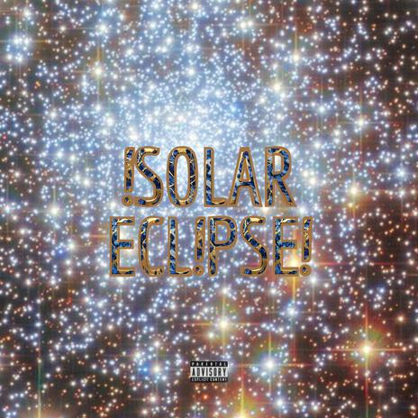 iSolar Eclipse! | Boomplay Music