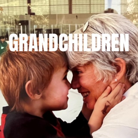 Grandchildren | Boomplay Music