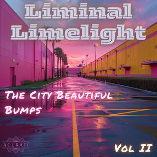 The City Beautiful Bumps ⦾ Vol II