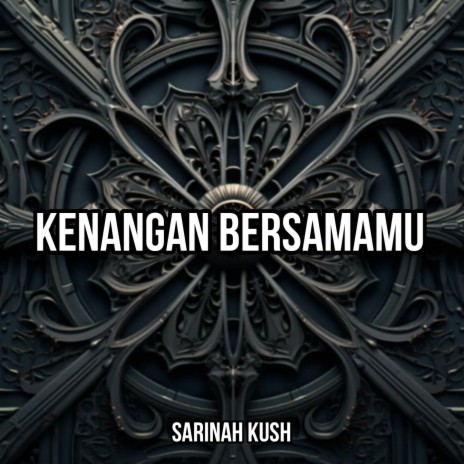 Kenangan Bersamamu | Boomplay Music