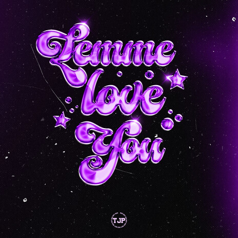 Lemme Love You | Boomplay Music