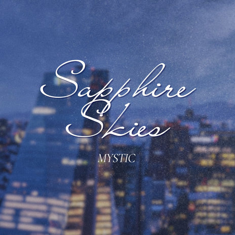 Sapphire Skies | Boomplay Music