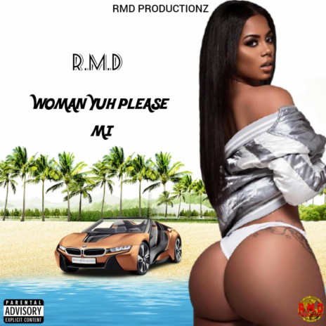 Woman Yuh Please Mi | Boomplay Music