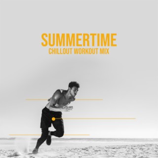Summertime Chillout Workout Mix: Energy Boost Lounge Music for Upper Body Workout & Summer Training Session