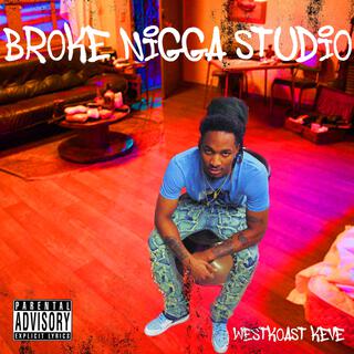 Broke Nigga Studio