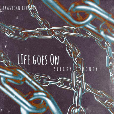 Life goes On | Boomplay Music