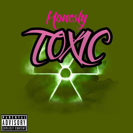 Toxic | Boomplay Music