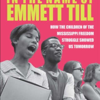 Episode 2254: Robert . H. Mayer ~  Award -Winning Author of "When The Children Marched" &  "In the Name of Emmett Till" talks How Youth Inspires a Nation