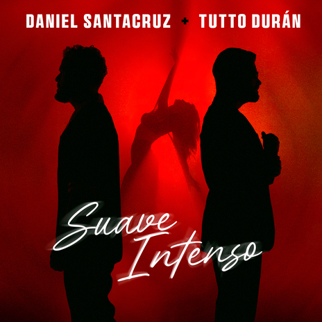 Suave Intenso ft. Tutto Durán | Boomplay Music