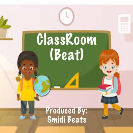 ClassRoom (Beat) | Boomplay Music