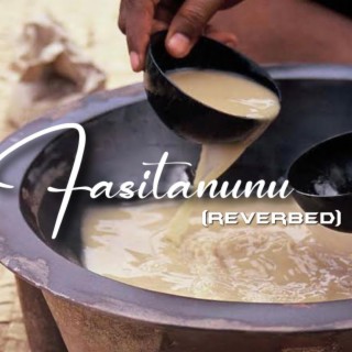 Fasitanunu (reverbed)