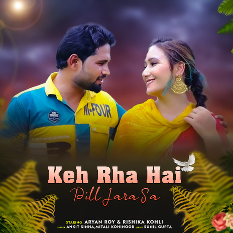 Keh Rha Hai Dill Jara Sa ft. Mitala Kohinoor | Boomplay Music