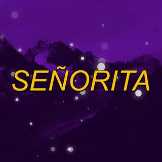 SEÑORITA (MTG)