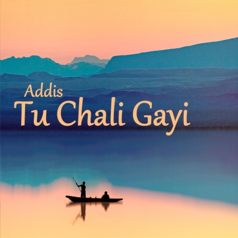 Tu Chali Gayi | Boomplay Music