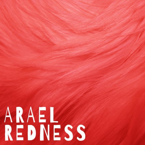 Redness | Boomplay Music