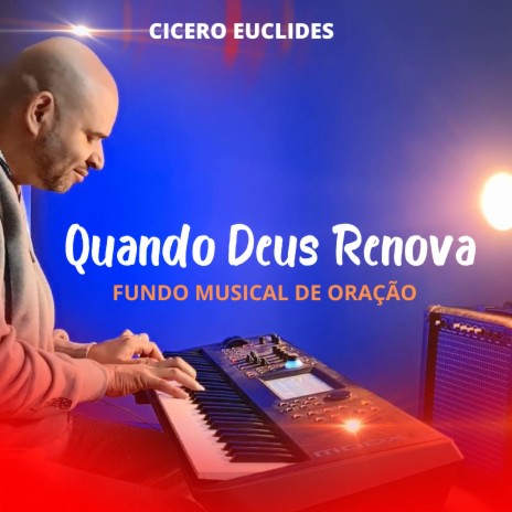 Quando Deus Renova - Fundo Musical de Oração | Boomplay Music