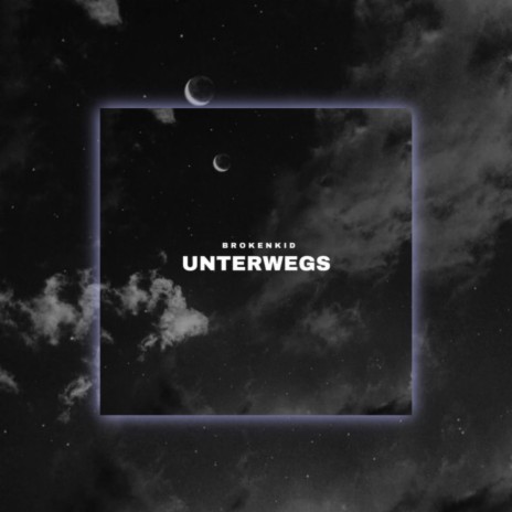 Unterwegs | Boomplay Music