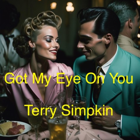 Got My Eye On You | Boomplay Music