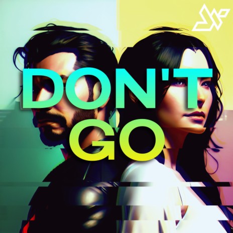 Don't Go | Boomplay Music