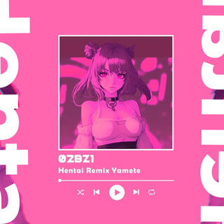 02BZ1 (Hentai Remix Yamete)