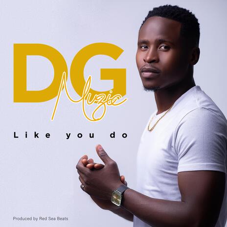 LIKE YOU DO | Boomplay Music