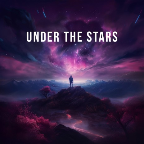 under the stars | Boomplay Music