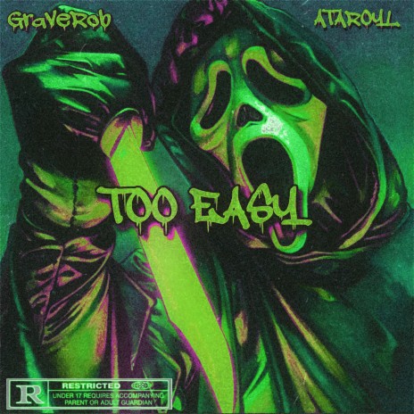TOO EASY ft. Graverobshawty | Boomplay Music
