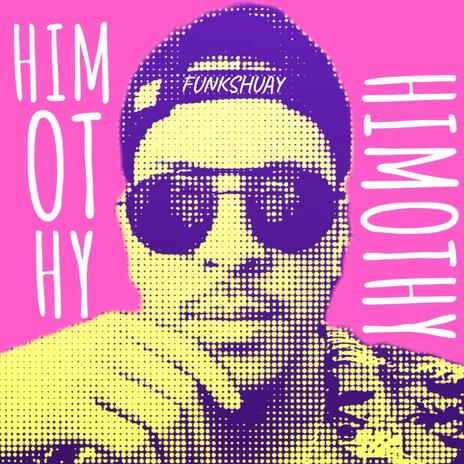 HIMOTHY | Boomplay Music