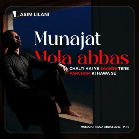 Chalti hai ye saanse tere parcham ki hawa se. Abbas Alamdar. | Boomplay Music