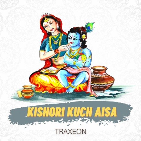 Kishori Kuch Aisa | Boomplay Music