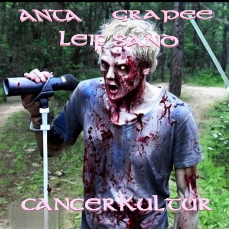 Cancerkultur ft. Grapee & Leif Sand | Boomplay Music