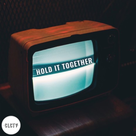 Hold It Together (feat. Atlv$, General & Anthony We$t) | Boomplay Music