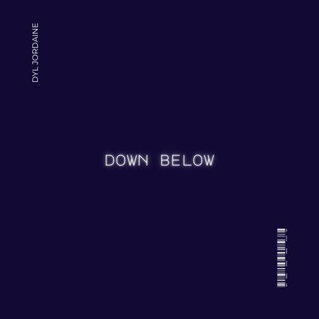 Down Below | Boomplay Music