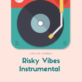 Risky Vibes ((Instrumental))