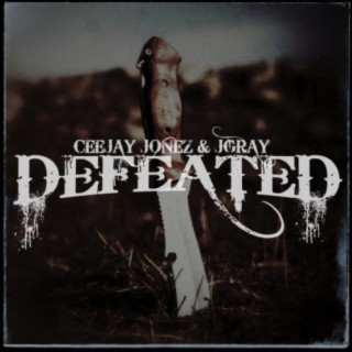 Defeated (feat. JGray)