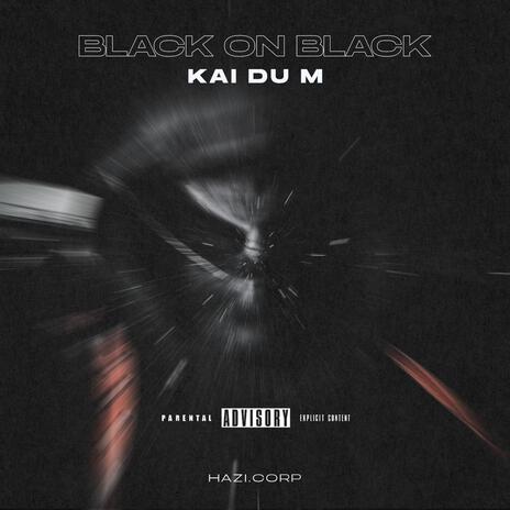 Black On Black | Boomplay Music