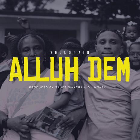 Alluh Dem | Boomplay Music